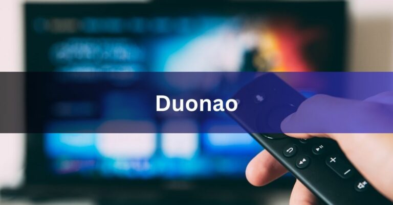 Duonao – Find Out Everything You Need To Know!