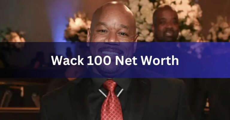 Wack 100 Net Worth – A Peek Into His Projected Net Worth In 2024!
