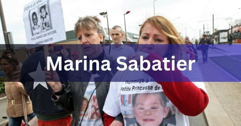 Marina Sabatier – Examining The Tragic Case!