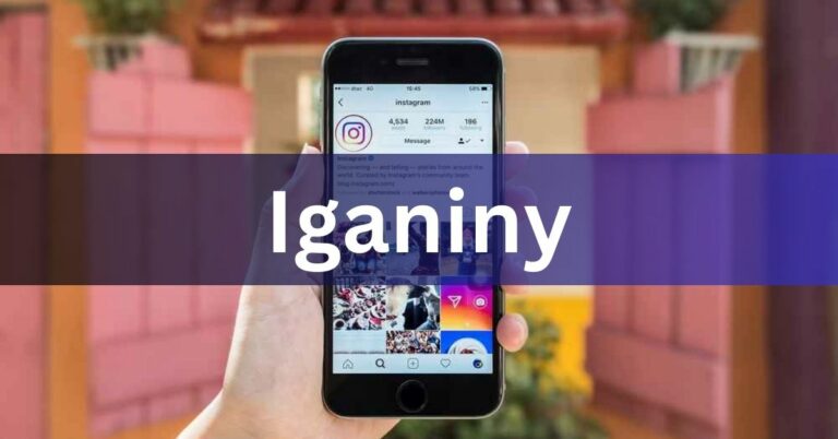 Iganiny – Your Simple Guide!